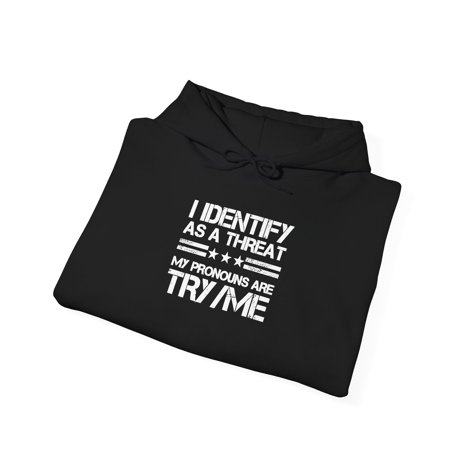 I Identify As A Threat Pronouns Try Me Hoodie | Statement Hoodie - Image 9