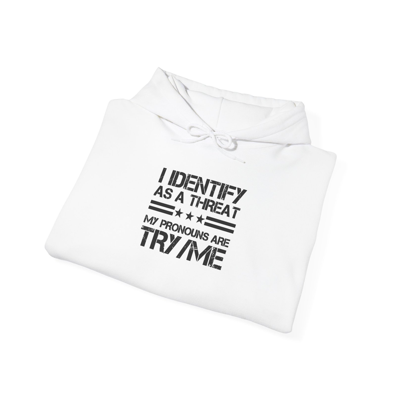 I Identify As A Threat Pronouns Try Me Hoodie | Statement Hoodie - Image 5