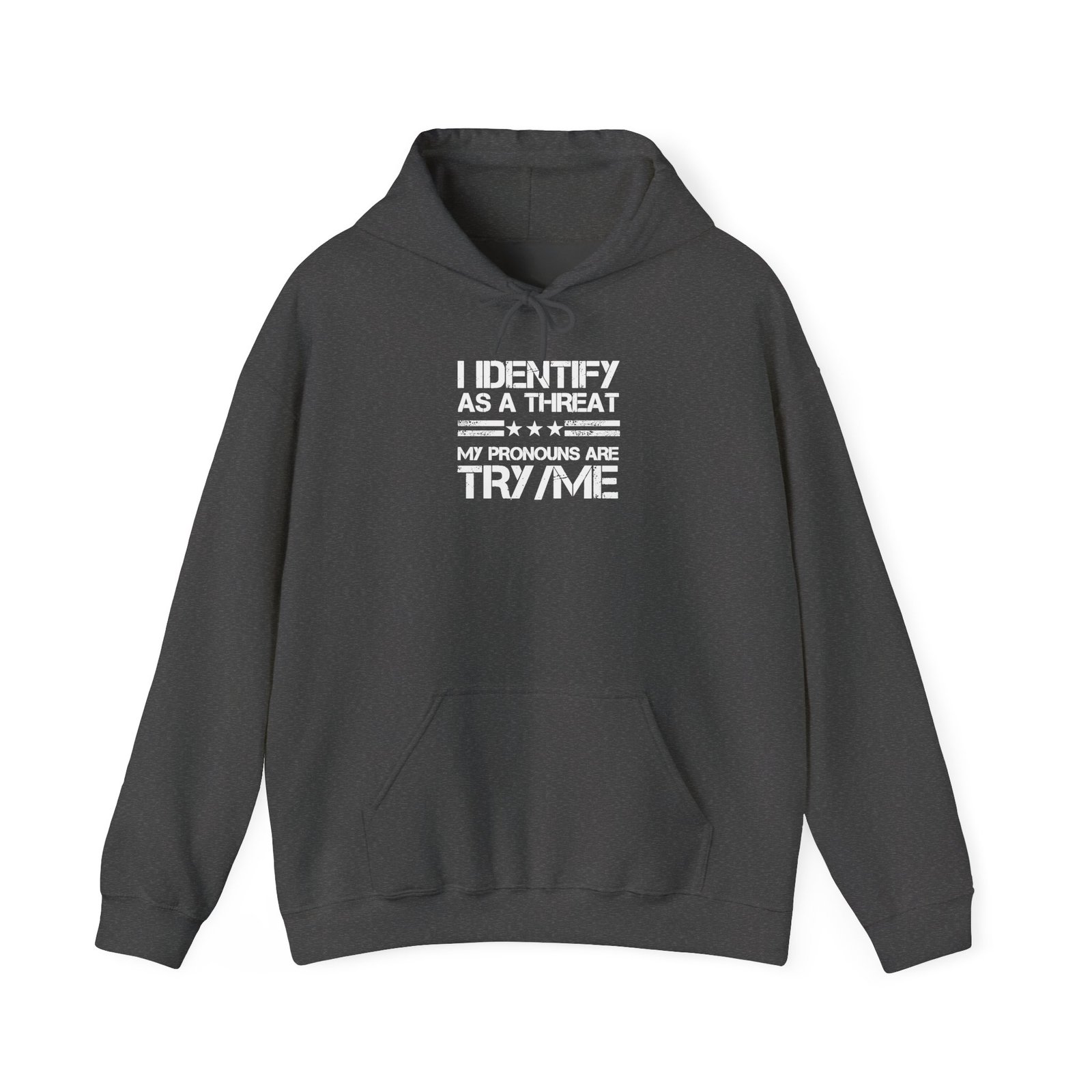 I Identify As A Threat Pronouns Try Me Hoodie | Statement Hoodie - Image 10