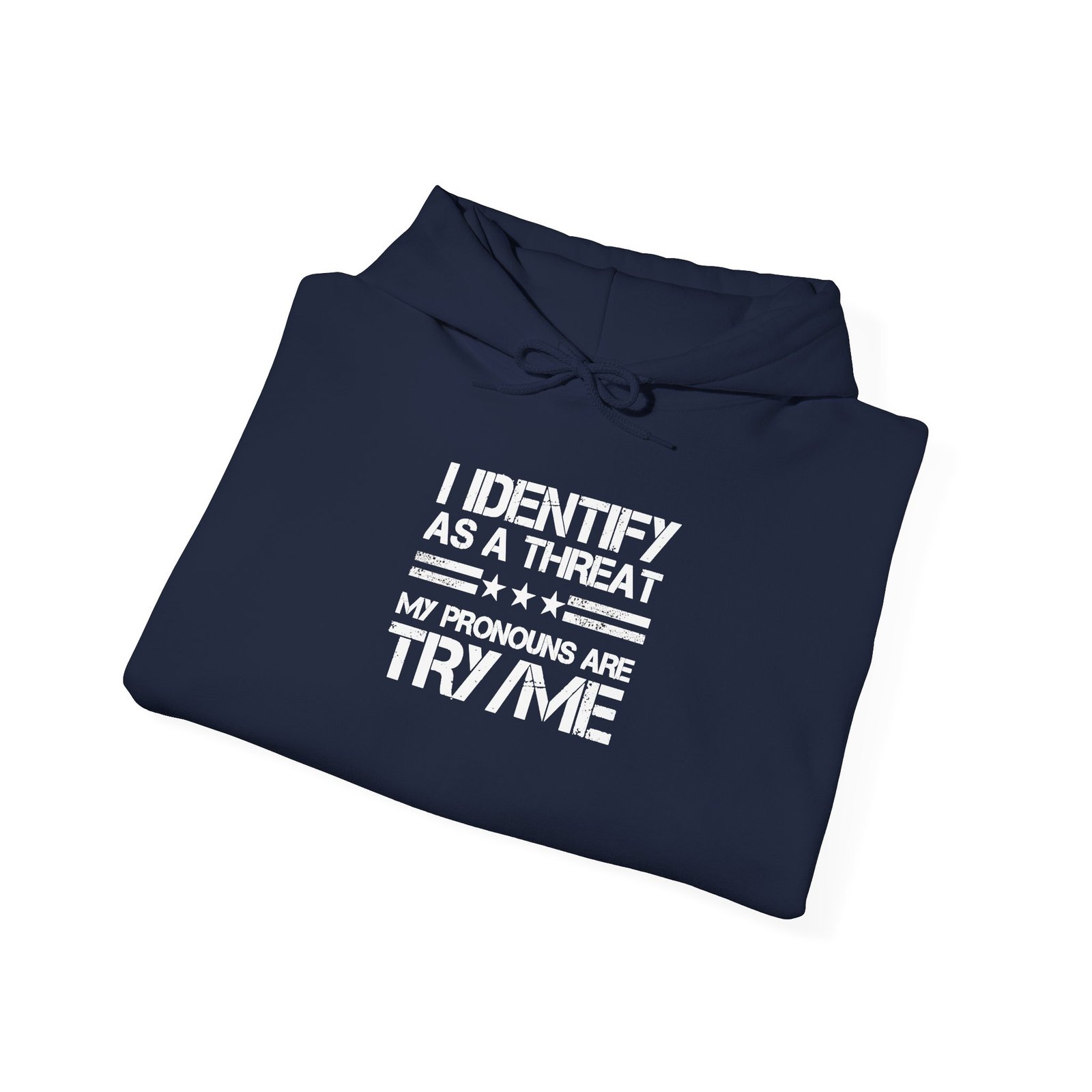 I Identify As A Threat Pronouns Try Me Hoodie | Statement Hoodie - Image 17