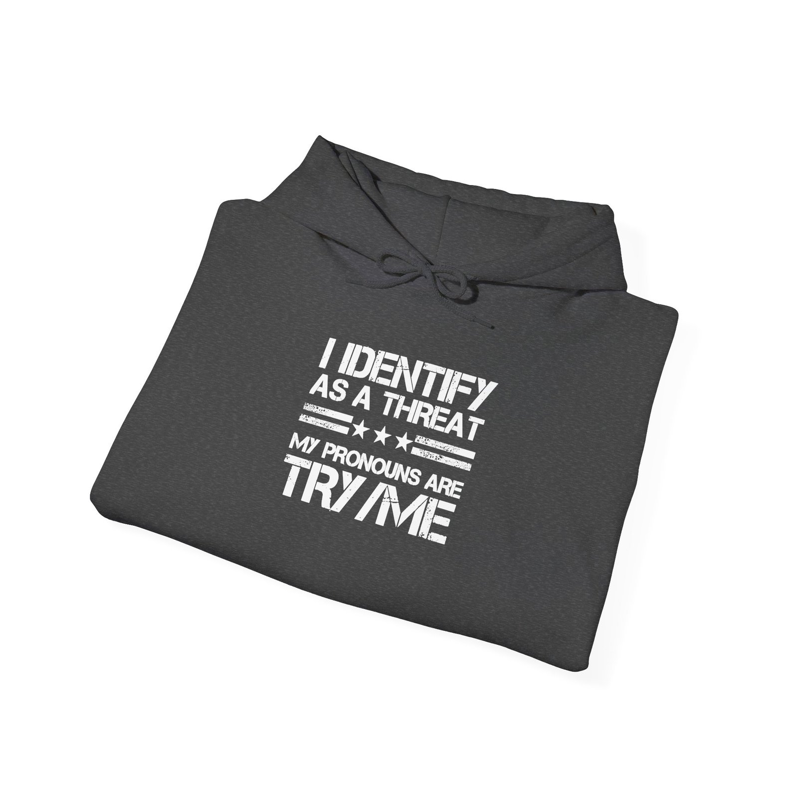 I Identify As A Threat Pronouns Try Me Hoodie | Statement Hoodie - Image 13